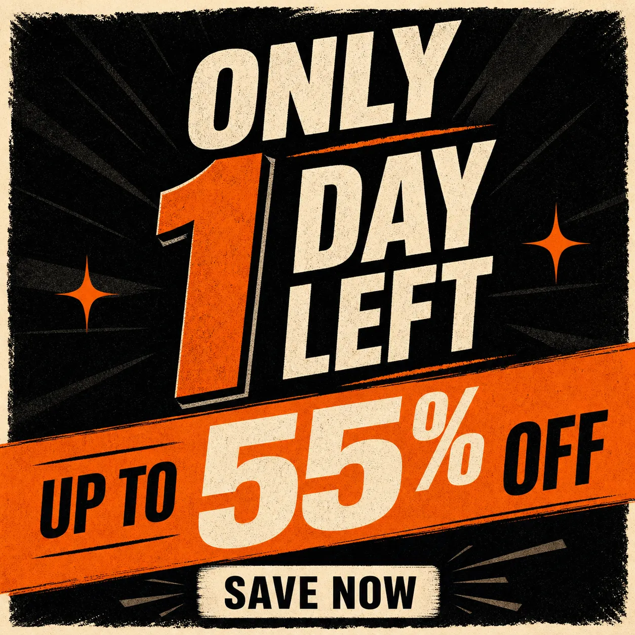 Retro Sale Banner: Only 1 Day Left, Up To 55% Off｜AI Image Generation Prompts