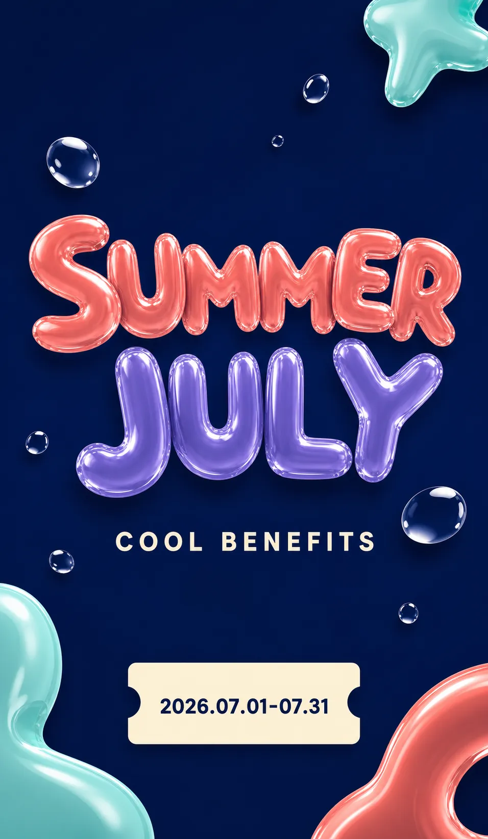 Summer July Cool Benefits 3D Balloon Text Poster｜AI Image Generation Prompts