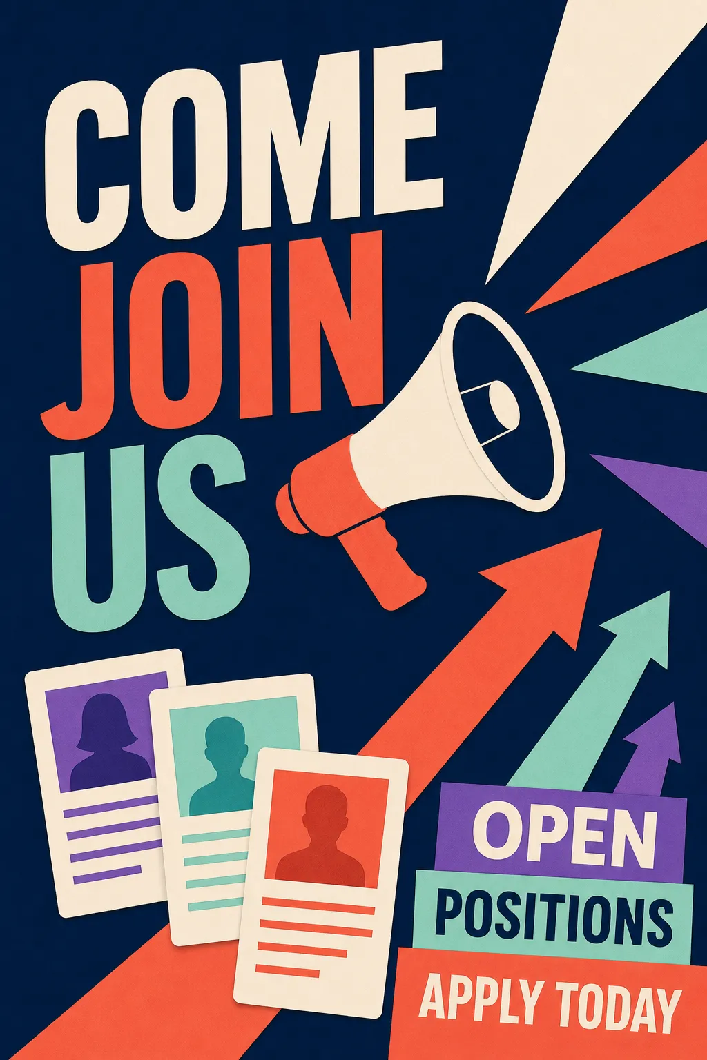 Come Join Us Open Positions Apply Today Poster｜AI Image Generation Prompts