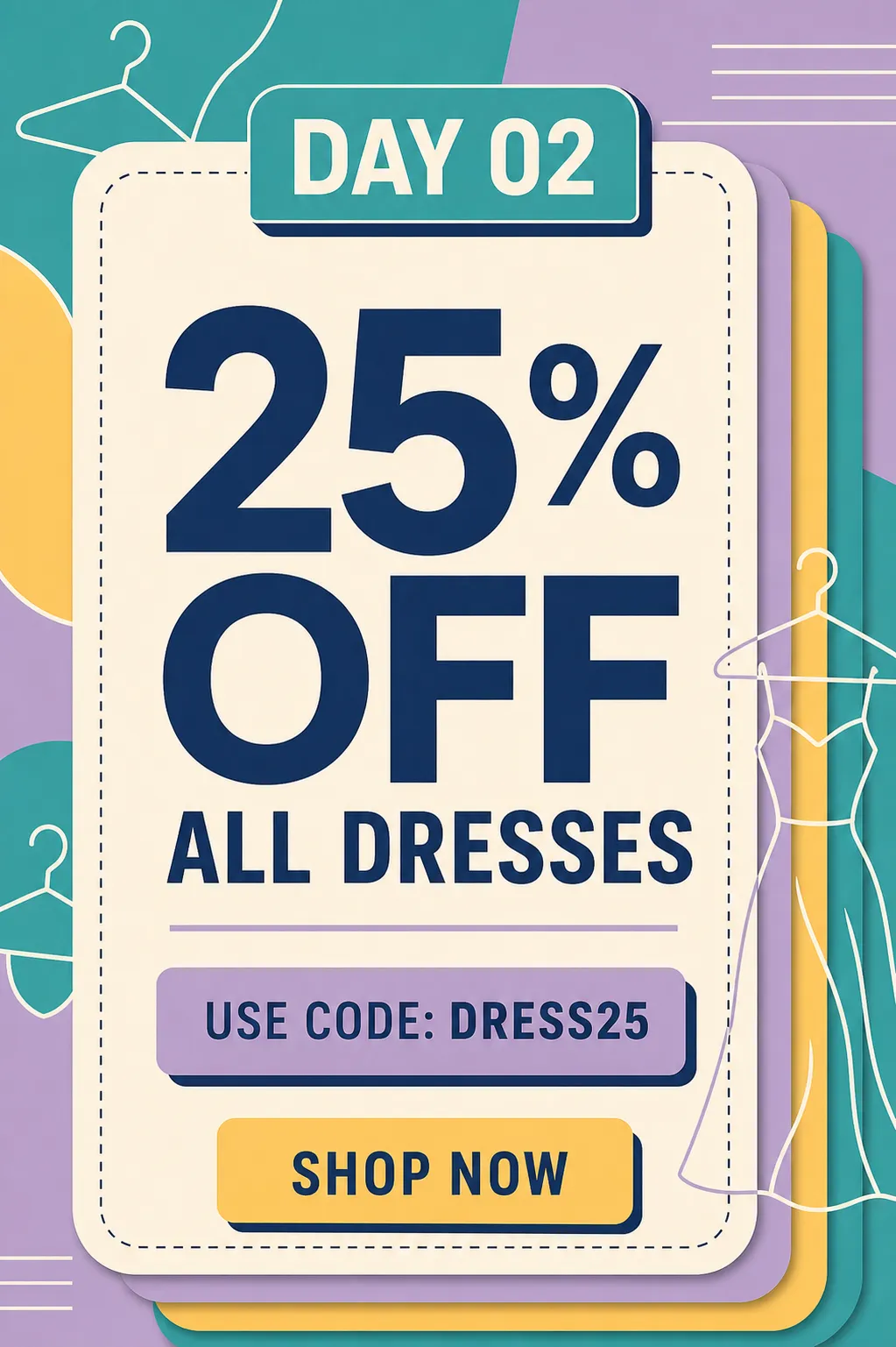25% Off All Dresses Day 02 Sale Poster｜AI Image Generation Prompts
